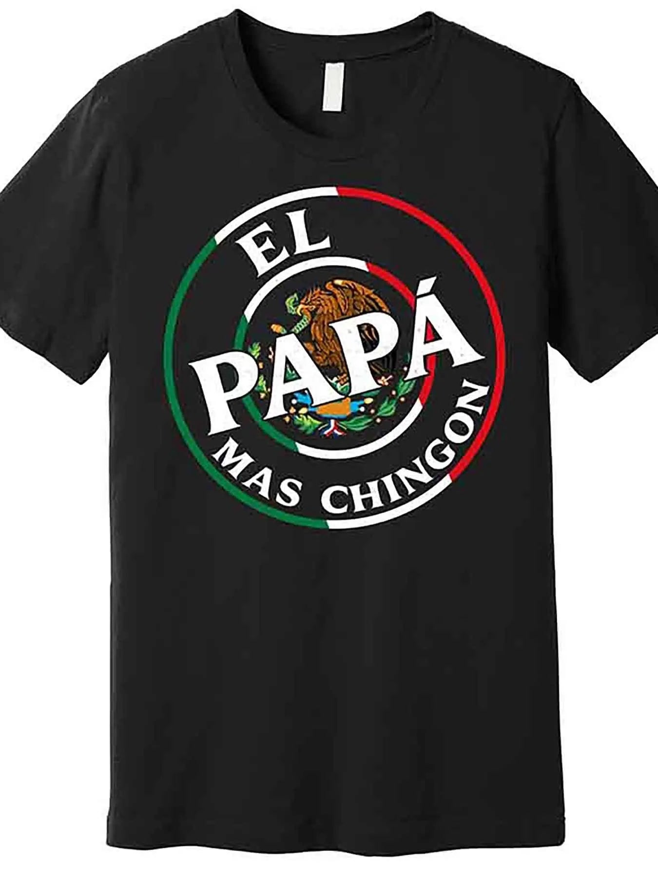 Father's Day El Papa Mas Chingon Funny Mexican Dad Graphic T-Shirt for Men